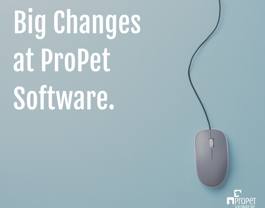 Big Changes at ProPet Software